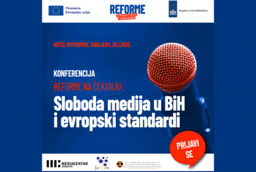 Konferencija &quot;Reforme na čekanju: Sloboda medija u BiH i evropski standardi&quot;