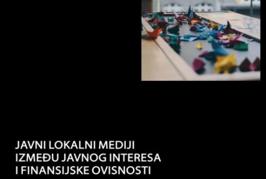 Prezentacija publikacije “Javni lokalni mediji između javnog interesa i finansijske ovisnosti”