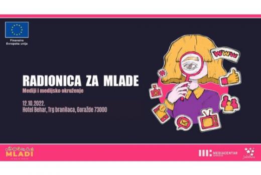 Radionica za mlade: Mediji i medijsko okruženje