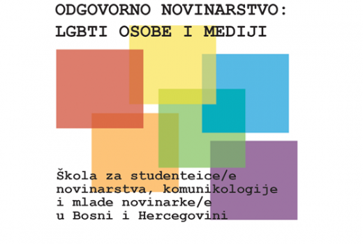 Novinarska škola: &quot;Odgovorno novinarstvo: LGBTI osobe i mediji&quot;