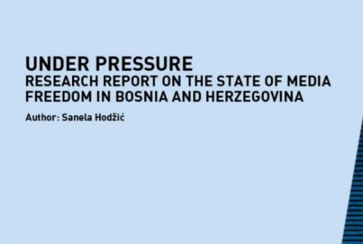 Under pressure: Research report on the state of media freedom in Bosnia and Herzegovina
