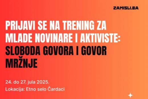 Trening za mlade novinare i aktiviste: Sloboda govora i govor mržnje