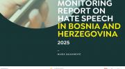 Monitoring izvještaj o govoru mržnje u BiH za 2025. godinu