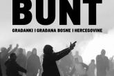 BUNT: Februarski protesti na jednom mjestu 