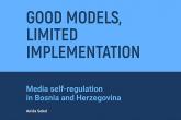 Good models, limited implementation: Media self-regulation in Bosnia and Herzegovina